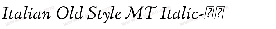 Italian Old Style MT Italic字体转换